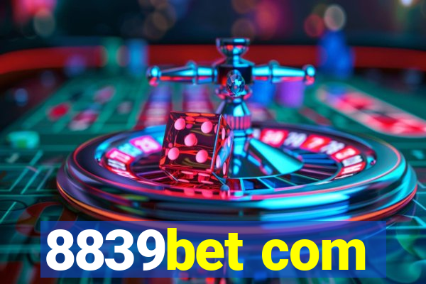 8839bet com